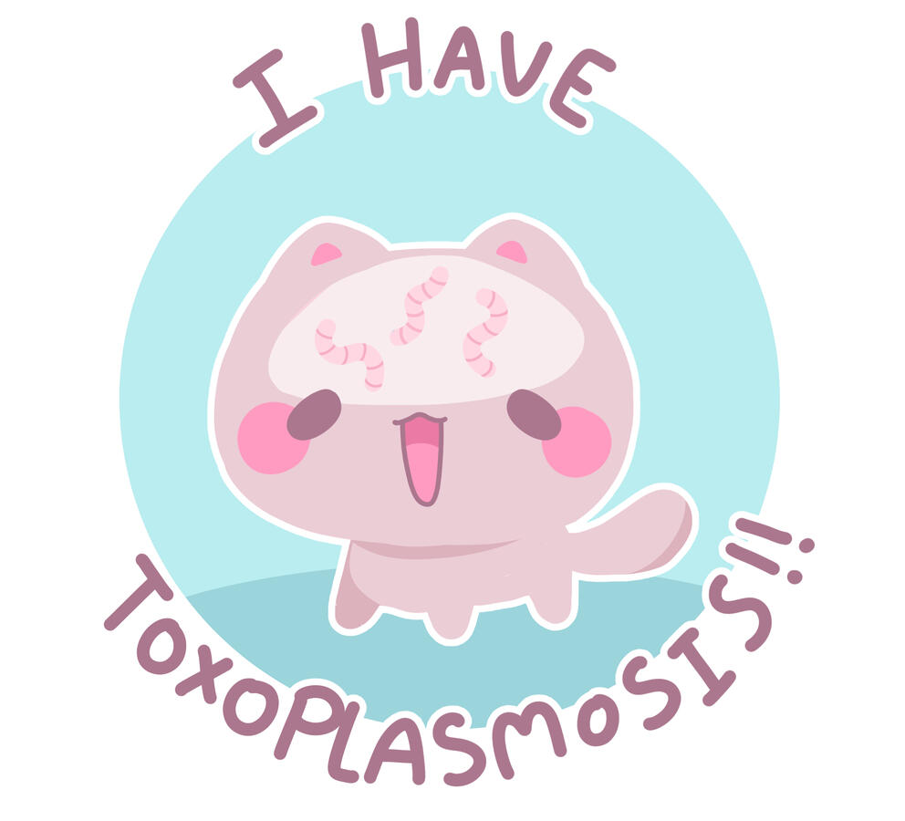 Toxoplasmosis cat (2024) A stylized drawing of a pink cat with worms in its head and text reading "I have toxoplasmosis!!"
